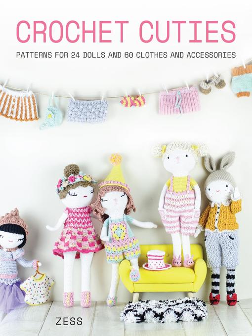 Title details for Crochet Cuties by Zess - Available